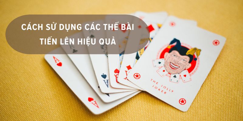 các thế bài tiến lên hay