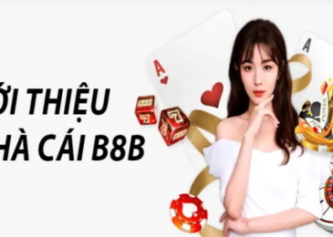 Sơ lược nhà cái B8B